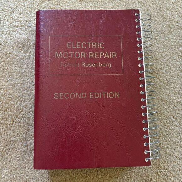 Electric Motor Repair Robert Rosenberg Second Edition Spiral Bound Book 1970 - Picture 1 of 7